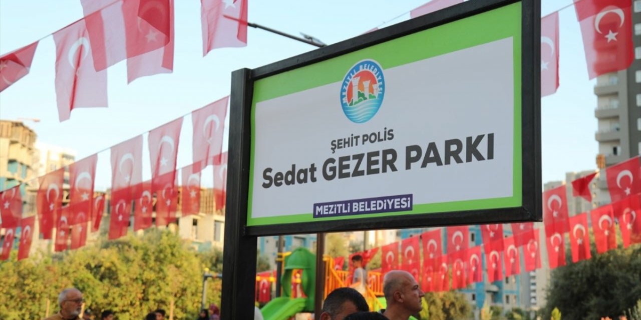 Şehit polis memuru Sedat Gezer'in adı Mersin'deki parkta yaşatılacak