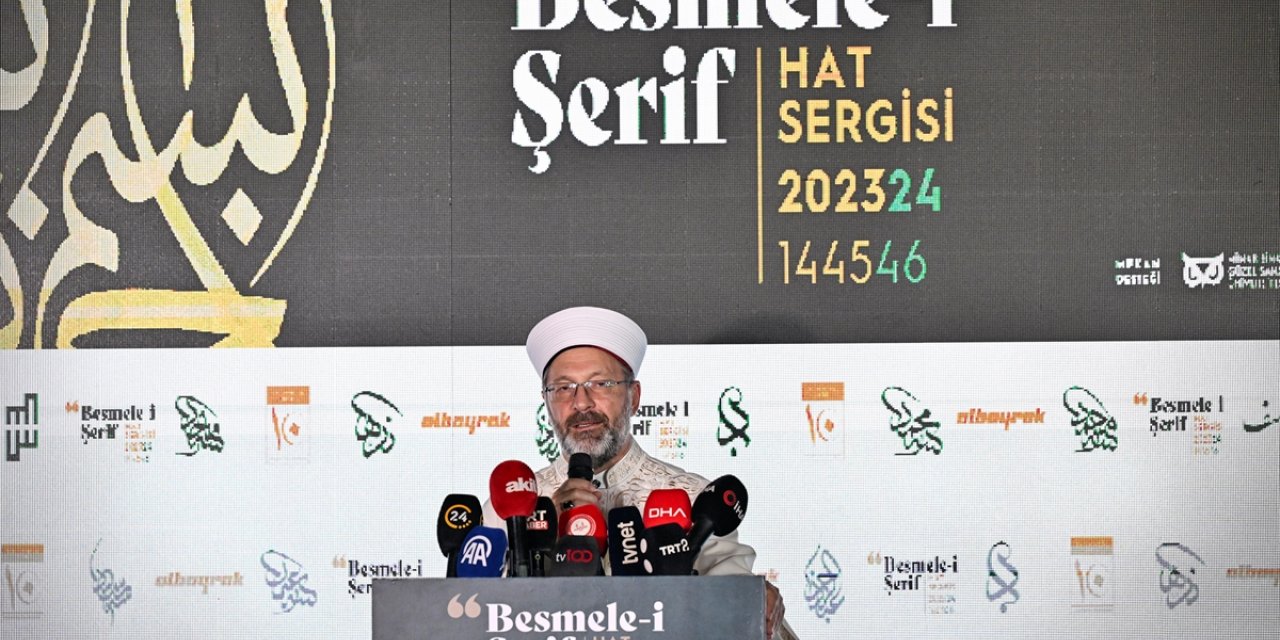 Diyanet İşleri Başkanı Erbaş, Albayrak Grubunun hat sergisi açılışında konuştu: