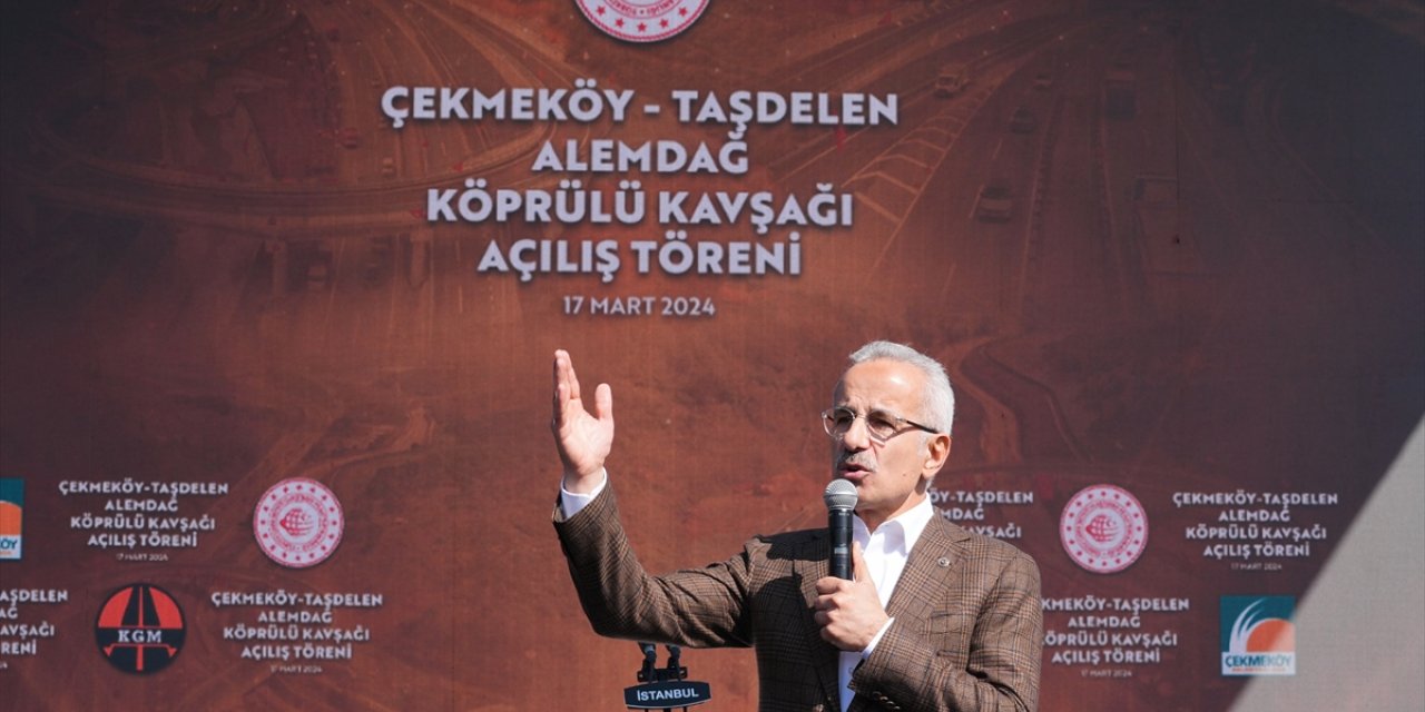 Ulaştırma ve Altyapı Bakanı Uraloğlu, Çekmeköy-Taşdelen-Alemdağ Köprülü Kavşağı Açılış Töreni'nde konuştu: