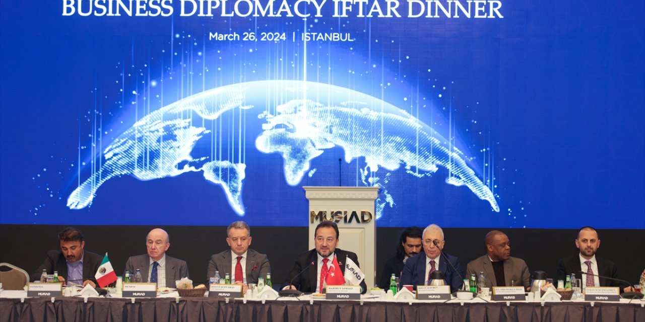 MÜSİAD, yabancı ülke temsilcileriyle "Diplomatik Misyon Şefleri İftar Programı" gerçekleştirdi
