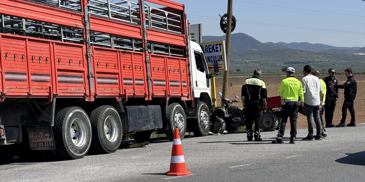 Manisa'da kamyonla çarpışan ATV'nin sürücüsü öldü