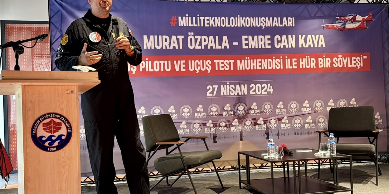 TUSAŞ Eğitim Uçakları Baş Uçuş Test Pilotluğu Şefi Özpala, Trabzon'da söyleyişe katıldı:
