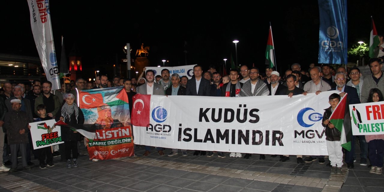 Kayseri'de, İsrail'in Gazze'ye saldırıları protesto edildi