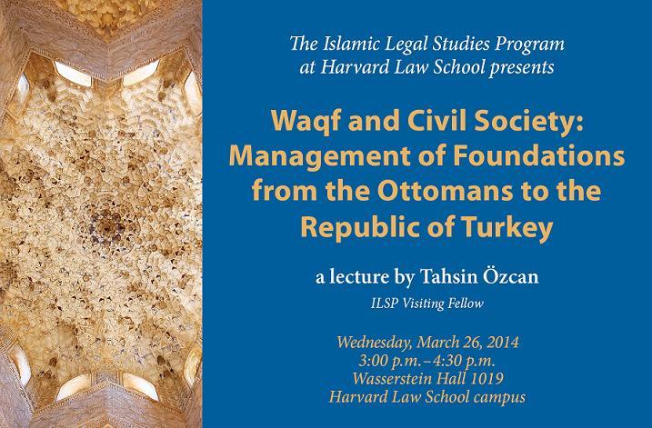 Harvard University lecture series. "Waqf and Civil Society"