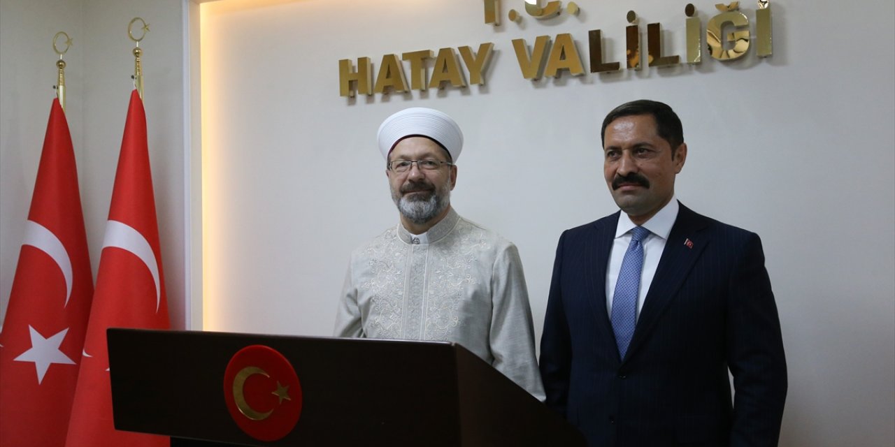 Diyanet İşleri Başkanı Erbaş Hatay'da ziyaretlerde bulundu