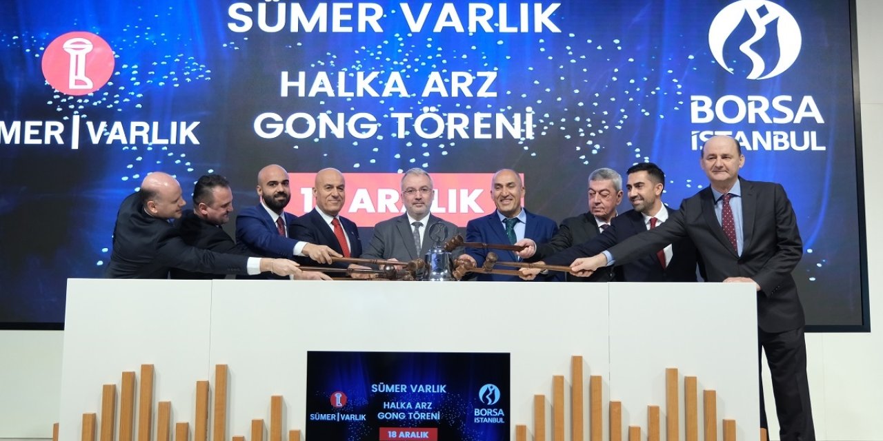 Borsa İstanbul'da gong Sümer Varlık Yönetim için çaldı