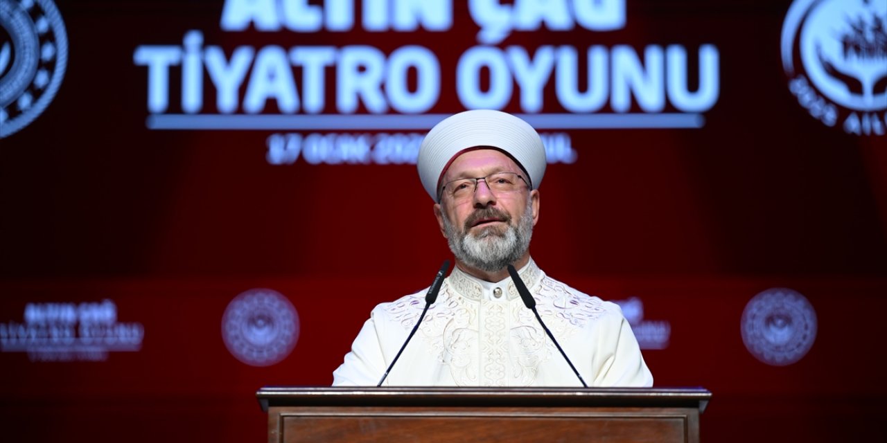 Diyanet İşleri Başkanı Erbaş, "Altın Çağ" tiyatro oyununun gösterimine katıldı: