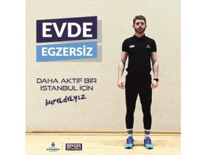 İBB evde vakit geçirenler için egzersiz serisi hazırladı