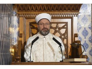 Diyanet İşleri Başkanı Erbaş: "Virüs salgınını sabırla soğukkanlılıkla sağduyuyla aşacağız"