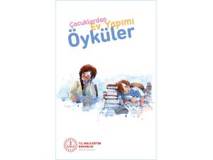 "Çocuklardan Ev Yapımı Öyküler" kitabı yayımlandı