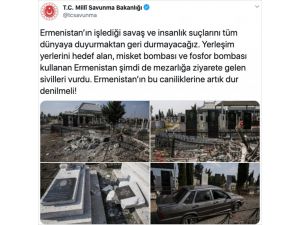MSB'den mezarlık ziyaretindeki sivilleri vuran Ermenistan'a tepki: