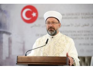 Diyanet İşleri Başkanı Erbaş, İİT Üye Ülkeleri Diyanet İşleri Bakanları ve Başmüftüleri İstişare Toplantısı'nda konuştu: