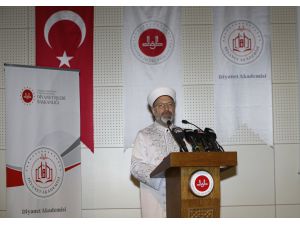 Diyanet İşleri Başkanı Erbaş, Diyanet Akademisi Akademik Yılı Açılış Töreni'nde konuştu: