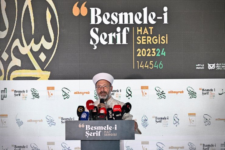 Diyanet İşleri Başkanı Erbaş, Albayrak Grubunun hat sergisi açılışında konuştu: