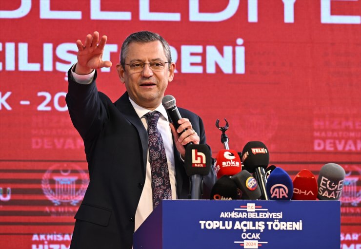 CHP Genel Başkanı Özel, Akhisar'da toplu açılış törenine katıldı