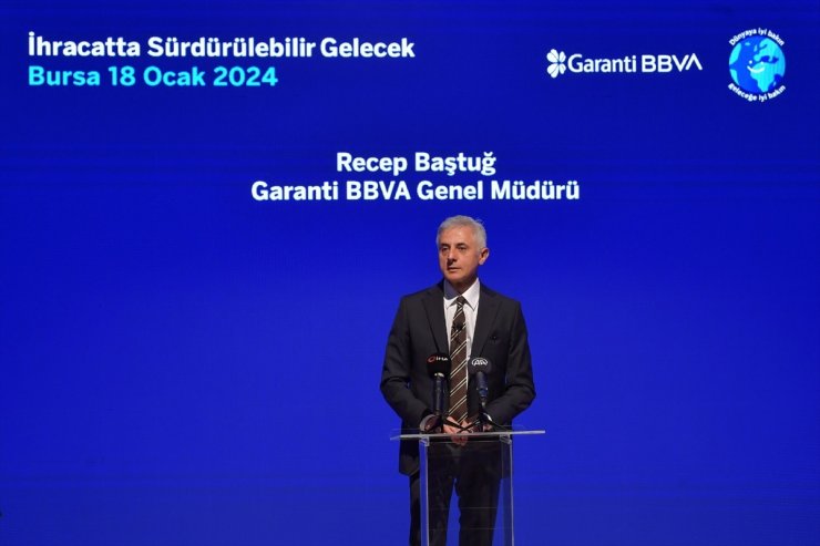 Garanti BBVA ile "İhracatta Sürdürülebilir Gelecek" buluşması Bursa'da yapıldı