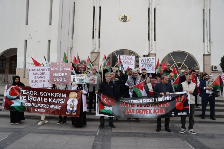 Mersin'de sağlık çalışanları, İsrail'in saldırılarını protesto etti