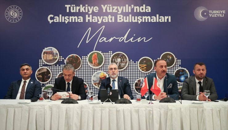 Bakan Işıkhan, Mardin'de "Türkiye Yüzyılı'nda Çalışma Hayatı Buluşmaları" toplantısında konuştu