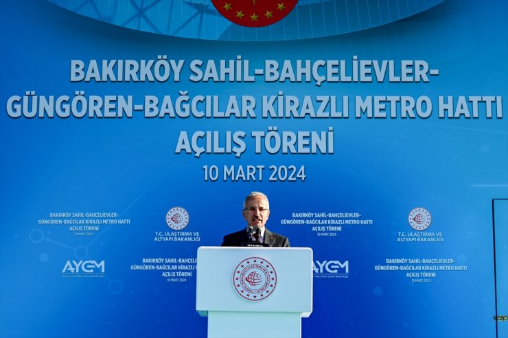 Bakan Uraloğlu Bakırköy-Bahçelievler-Kirazlı Metro Hattı açılışında konuştu: