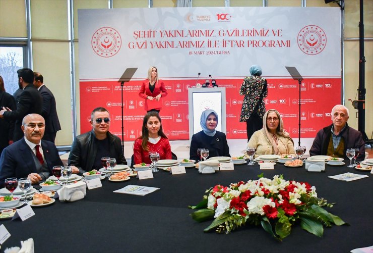 Aile ve Sosyal Hizmetler Bakanı Göktaş, Bursa'da şehit aileleri ve gazilerle iftar yaptı: