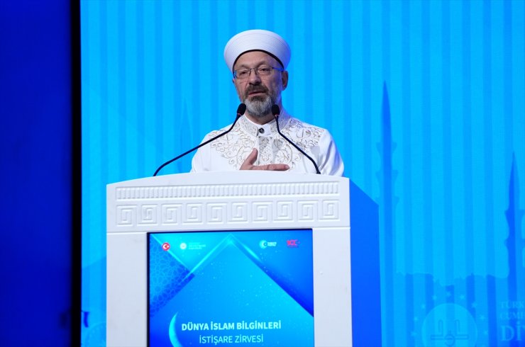 Diyanet İşleri Başkanı Erbaş "Dünya İslam Bilginleri İstişare Zirvesi"nde konuştu: