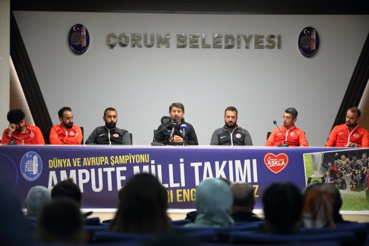 Ampute Milli Futbol Takımı, Çorum'da gençlerle tecrübelerini paylaştı