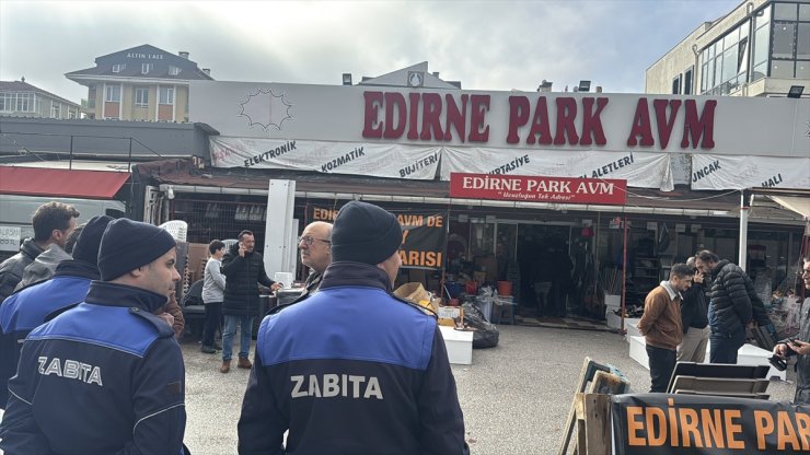 Edirne'de iş yerinin yıkımı sırasında çıkan kavgaya karışan 4 zanlı gözaltına alındı