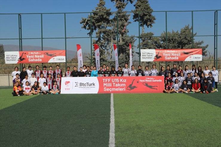 Hatay'da 15 ve 17 Yaş Altı Kız Milli Futbol Takımı Seçmeleri yapıldı